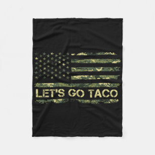 Camouflage Let's Go Taco Meaning Trump Taco Meme Fleece Blanket