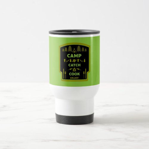 Camp And Catch Fishing Travel Mug