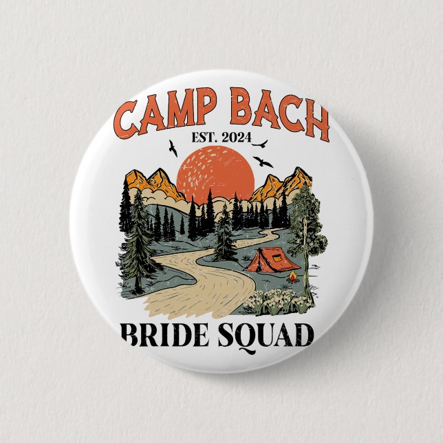 Camp Bach Bride Squad Hiking Camping Bachelorette  Button (Front)