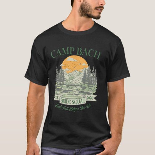 Camp Bach Bride Squad Retro Camping Bachelorette P T-Shirt