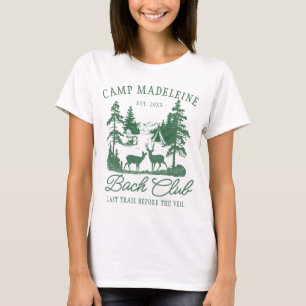 Camp Bachelorette Camping Forest Deer Last Trail T-Shirt
