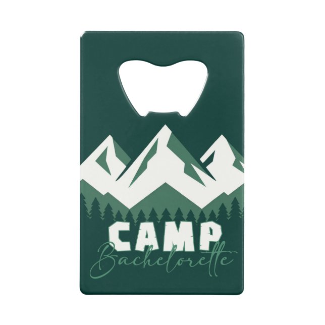 Camp Bachelorette Credit Card Bottle Opener (Front)