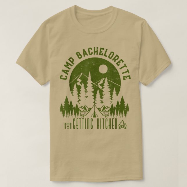 Camp Bachelorette Getting Hitched Bride Party Matc T-Shirt (Design Front)