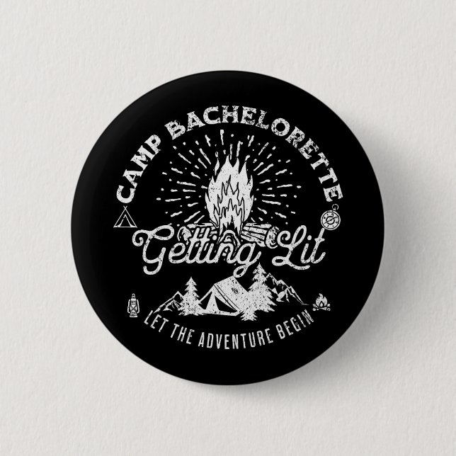 Camp Bachelorette Getting Lit Bride Party Matching Button (Front)