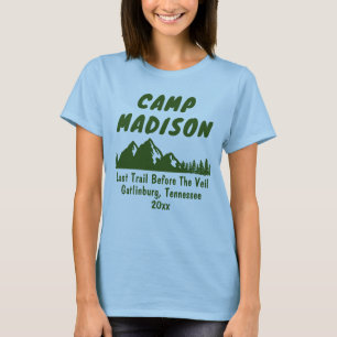 Camp Bachelorette Party Mountain Camping Hiking T-Shirt