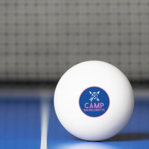 Camp Bachelorette Ping Pong Ball