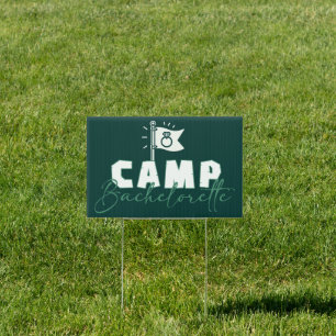 Camp Bachelorette Sign