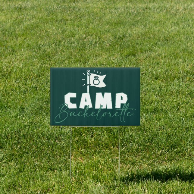 Camp Bachelorette Sign (Insitu)
