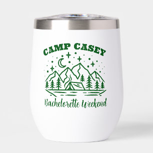 CAMP BACHELORETTE WEEKEND THERMAL WINE TUMBLER