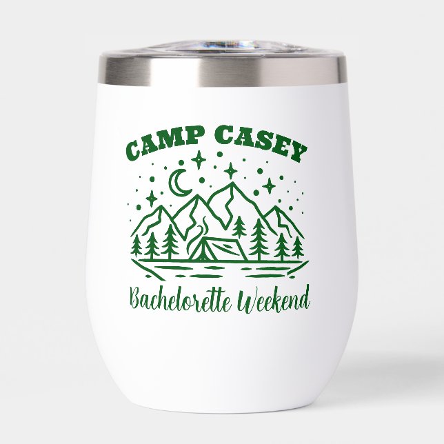 CAMP BACHELORETTE WEEKEND  THERMAL WINE TUMBLER (Front)