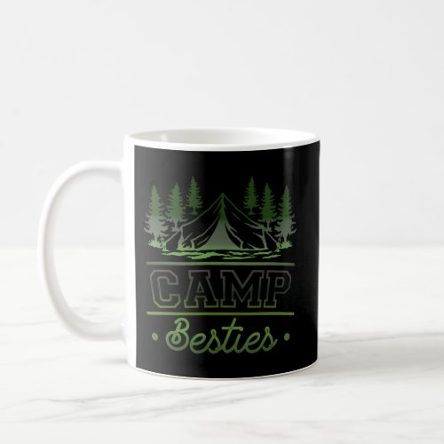 Camp Besties _ Best Friend Summer Camp Camping Coffee Mug