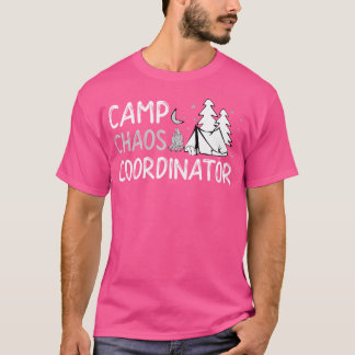 Camp Chaos Coordinator 	 Summer Director Counselor T-Shirt