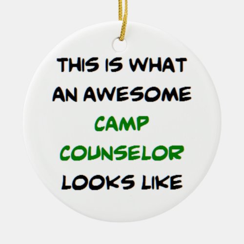 camp counselor awesome ceramic ornament