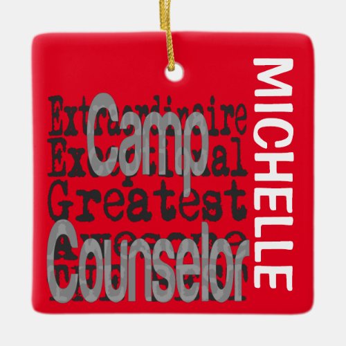 Camp Counselor Extraordinaire CUSTOM Ceramic Ornament