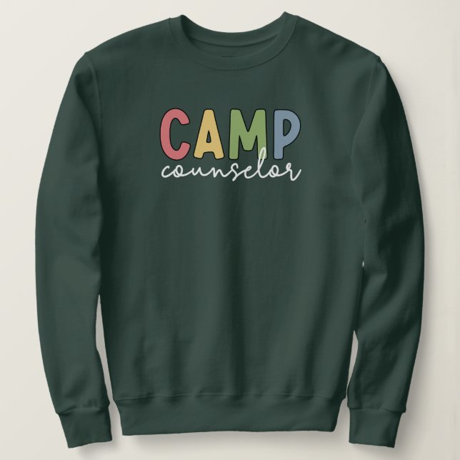 Camp Counselor Gifts Sweatshirt (Design Front)