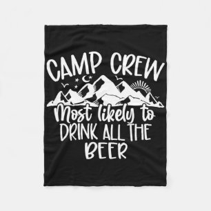 Camp Crew Most Likely To Drink All The Beer Fleece Blanket