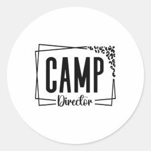Camp Director Counselor Funny Camping Design For W Classic Round Sticker