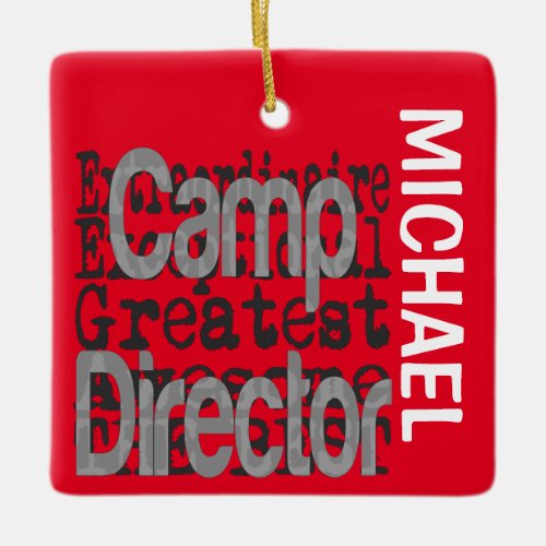 Camp Director Extraordinaire CUSTOM Ceramic Ornament