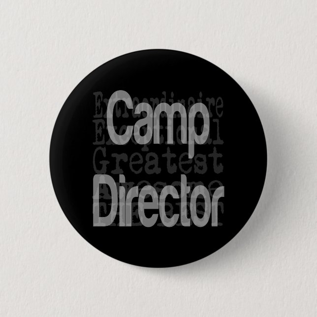Camp Director Extraordinaire Pinback Button (Front)