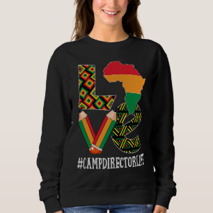 Camp Director Love Map African American Black Hist Sweatshirt