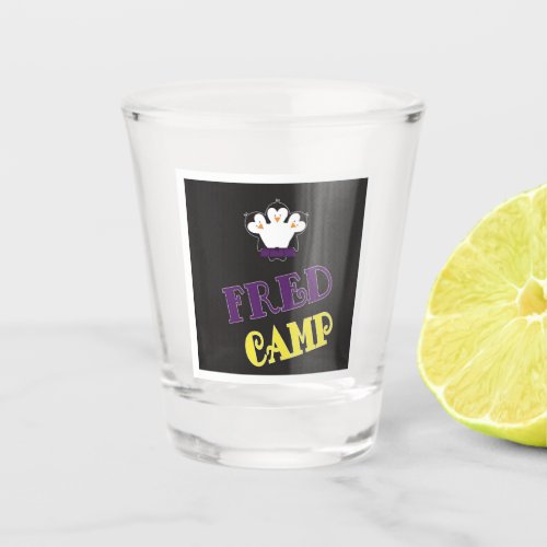 Camp Fred Camp Collectible Shot Glass