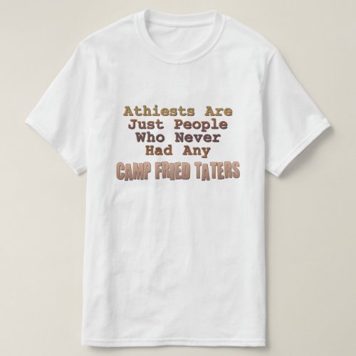 Camp Fried Taters T_Shirt