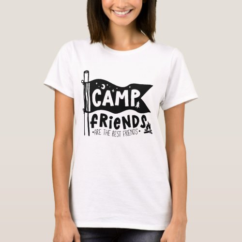 Camp Friends Are The Best Friends T_Shirt