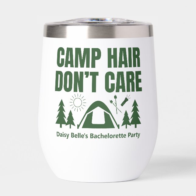 Camp Hair Don't Care Bachelorette Green  Thermal Wine Tumbler (Front)