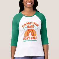 Camp Hair Don't Care Campers Novelty T-Shirt