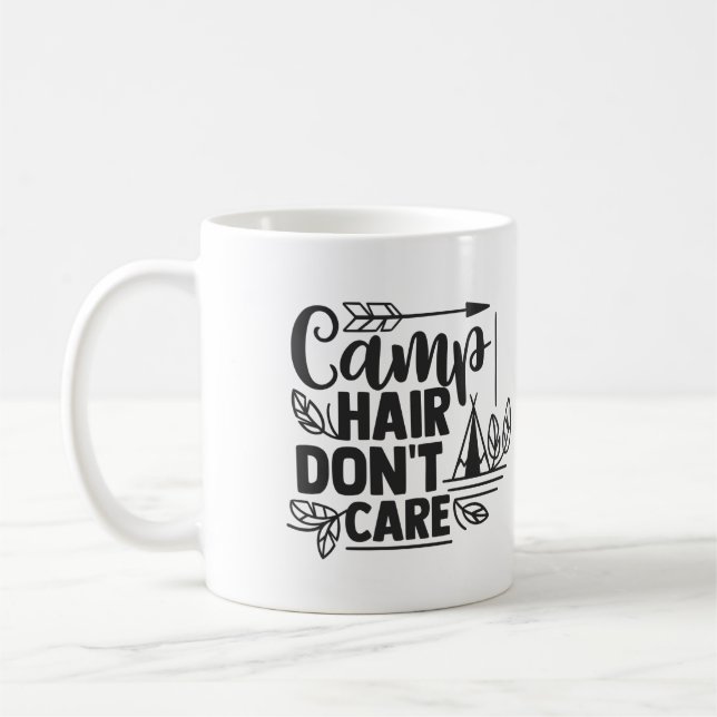 Camp Hair Don't Care Coffee Mug (Left)
