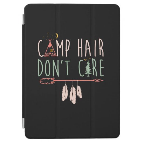 Camp Hair Dont Care Funny Camping Outdoor Camper iPad Air Cover