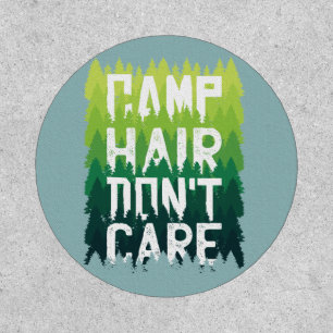 Camp Hair Dont Care - Funny Camping Wilderness Patch
