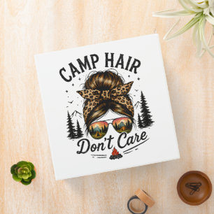 Camp Hair Don't Care Messy Bun Funny 3 Ring Binder