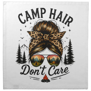 Camp Hair Don't Care Messy Bun Funny Cloth Napkin