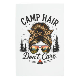 Camp Hair Don't Care Messy Bun Funny Metal Print