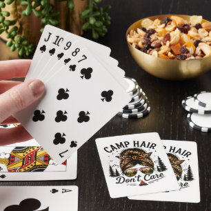 Camp Hair Don't Care Messy Bun Funny Poker Cards