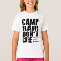 Camp Hair Don't Care Shirt