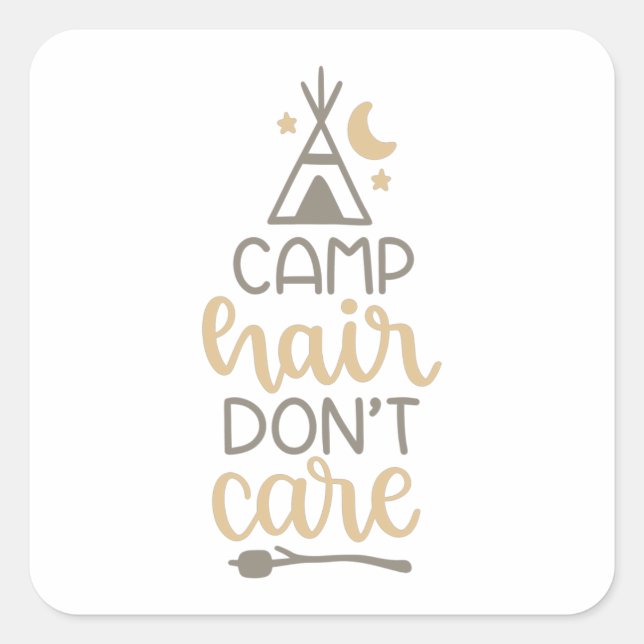 camp hair don't care square sticker (Front)