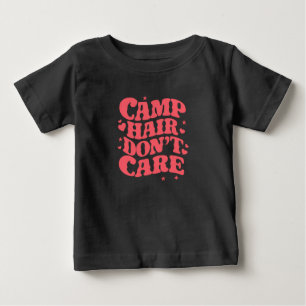 Camp Hair Don't Care Summer Camping Girls Groovy Baby T-Shirt