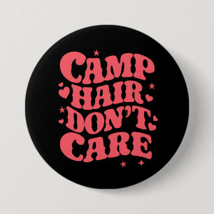 Camp Hair Don't Care Summer Camping Girls Groovy Button