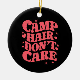 Camp Hair Don't Care Summer Camping Girls Groovy Ceramic Ornament