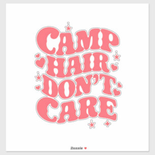 Camp Hair Don't Care Summer Camping Girls Groovy Sticker