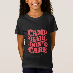 Camp Hair Don't Care Summer Camping Girls Groovy T-Shirt