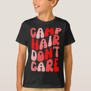 Camp Hair Don't Care Summer Camping Shirt For Girl