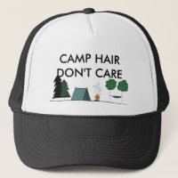 Camp Hair Don't Care Trucker Hat