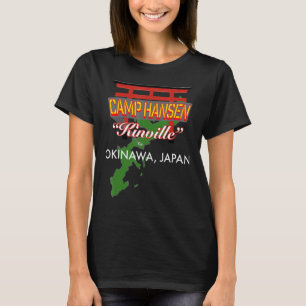 Camp Hansen, Kinville, Okinawa, Japan T-Shirt