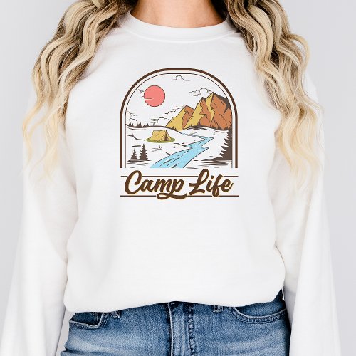 Camp Life Sweatshirt Happy Camper Shirt Camping