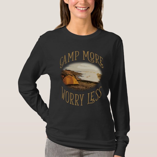 Camp More Inspirational Amusing Camping Quote T-Shirt (Front)