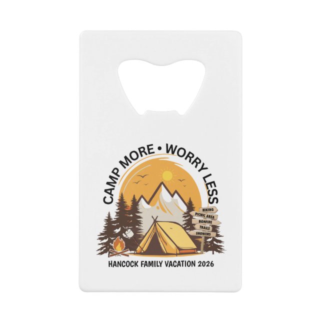 Camp More Worry Less Camp Credit Card Bottle Opener (Front)