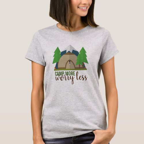 Camp More Worry Less Camping Graphics Fun T_Shirt
